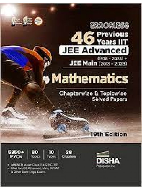 46 Years JEE Advanced JEE Main Chapterwise & Topicwise Solved Papers Mathematics (English) at Ashirwad Publication